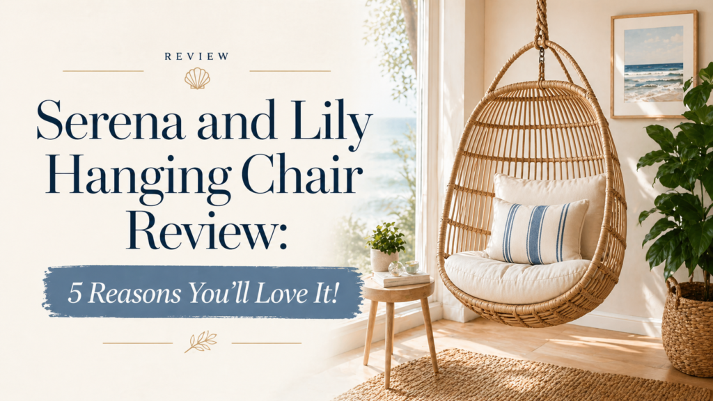 Serena and Lily Hanging Chair Review