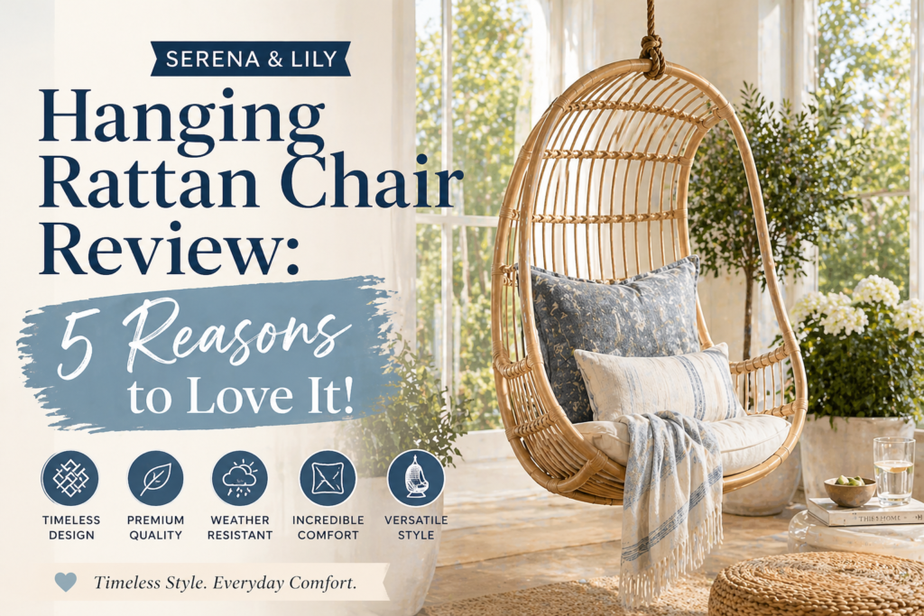 Serena and Lily Hanging Rattan Chair Review